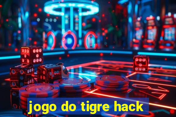 jogo do tigre hack